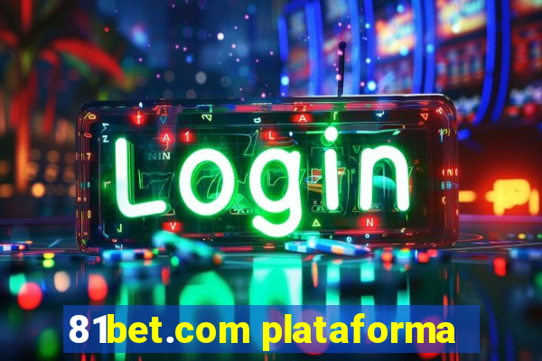 81bet.com plataforma